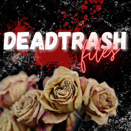 Dead Trash Files